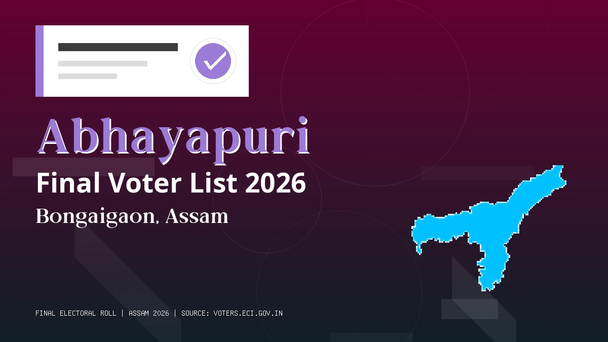 Abhayapuri Final Voter List 2026 Assam