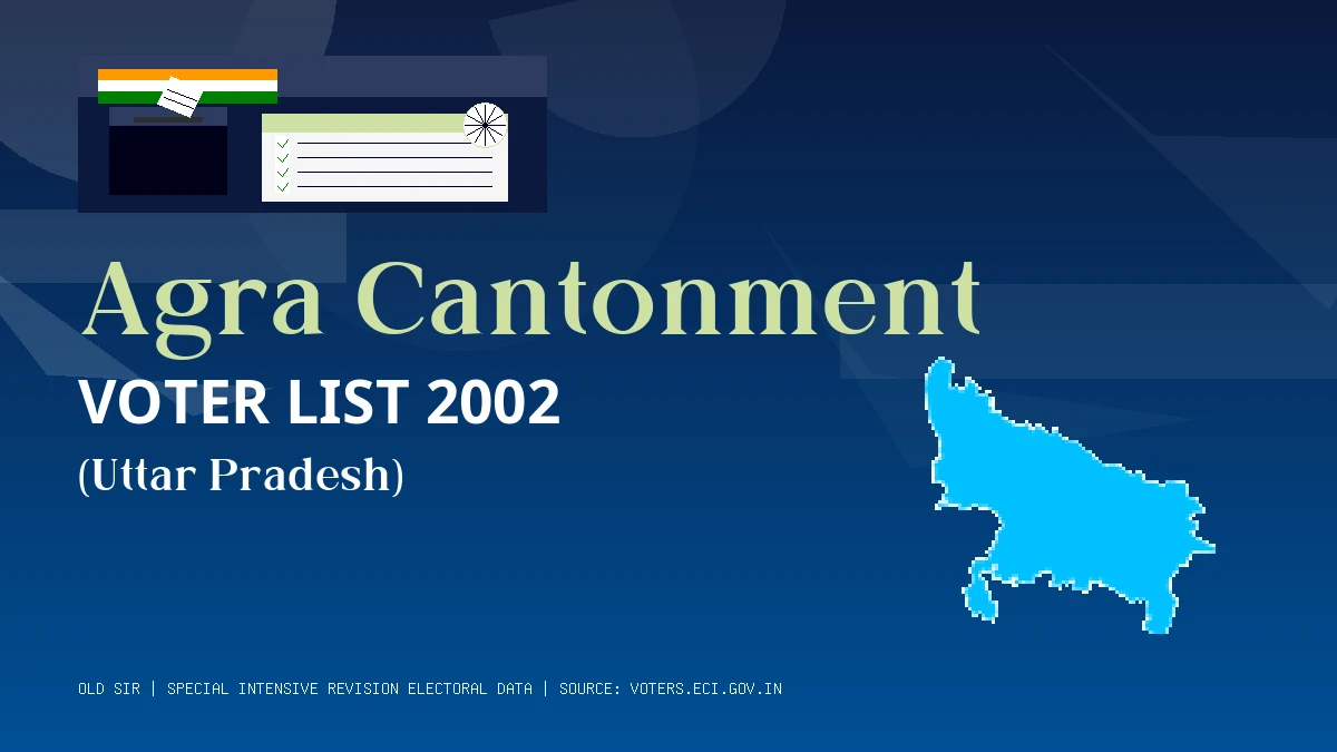 Agra Cantonment Voter List 2002 PDF Download Uttar Pradesh