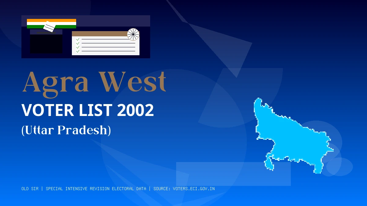 Agra West Voter List 2002 PDF Download Uttar Pradesh