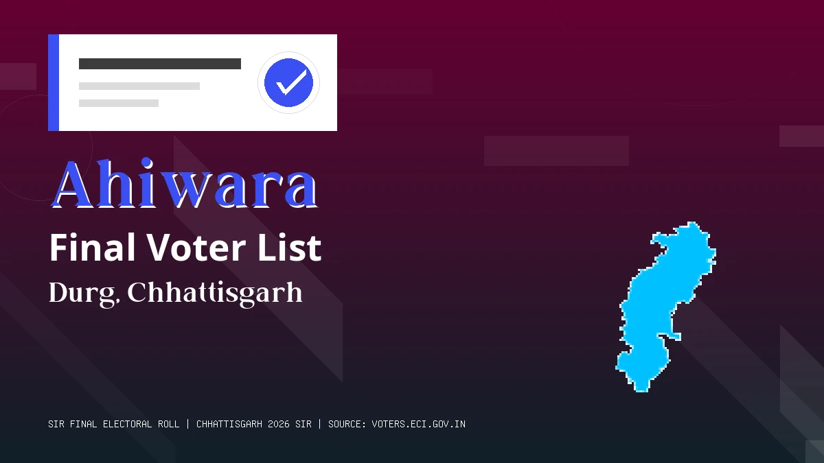 Ahiwara Final Voter List Chhattisgarh