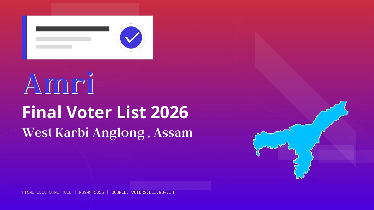 Amri Final Voter List 2026 Assam