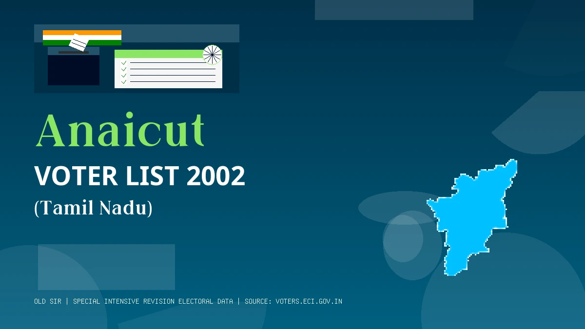 Anaicut Voter List 2002 PDF Download Tamil Nadu