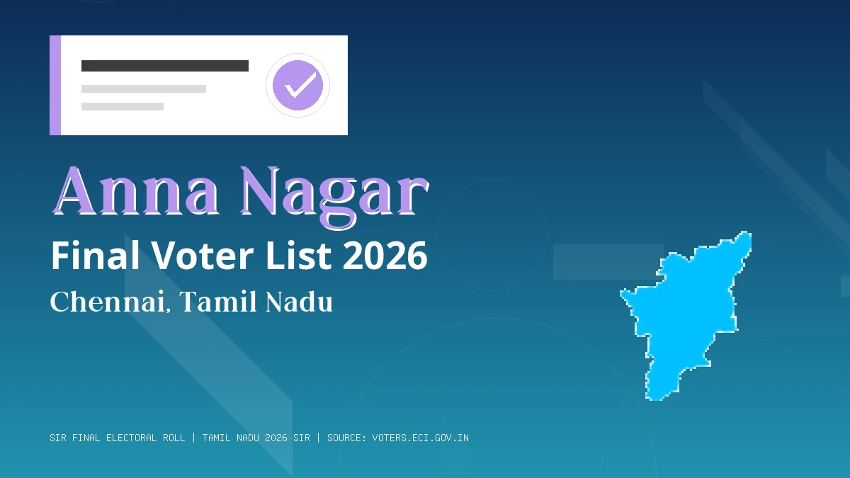 Anna Nagar Final Voter List 2026 Tamil Nadu