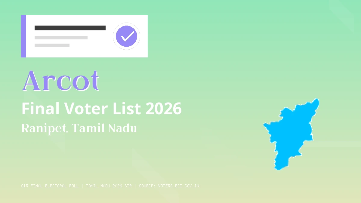 Arcot Final Voter List 2026 Tamil Nadu