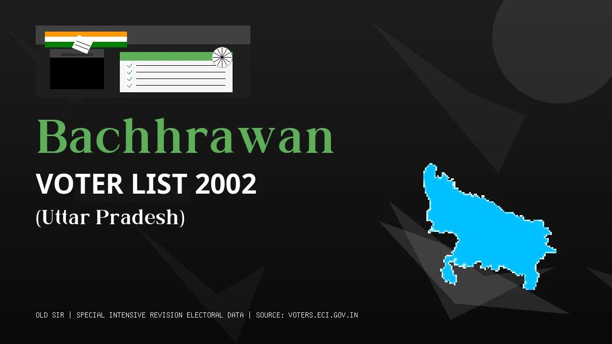Bachhrawan Voter List 2002 PDF Download Uttar Pradesh