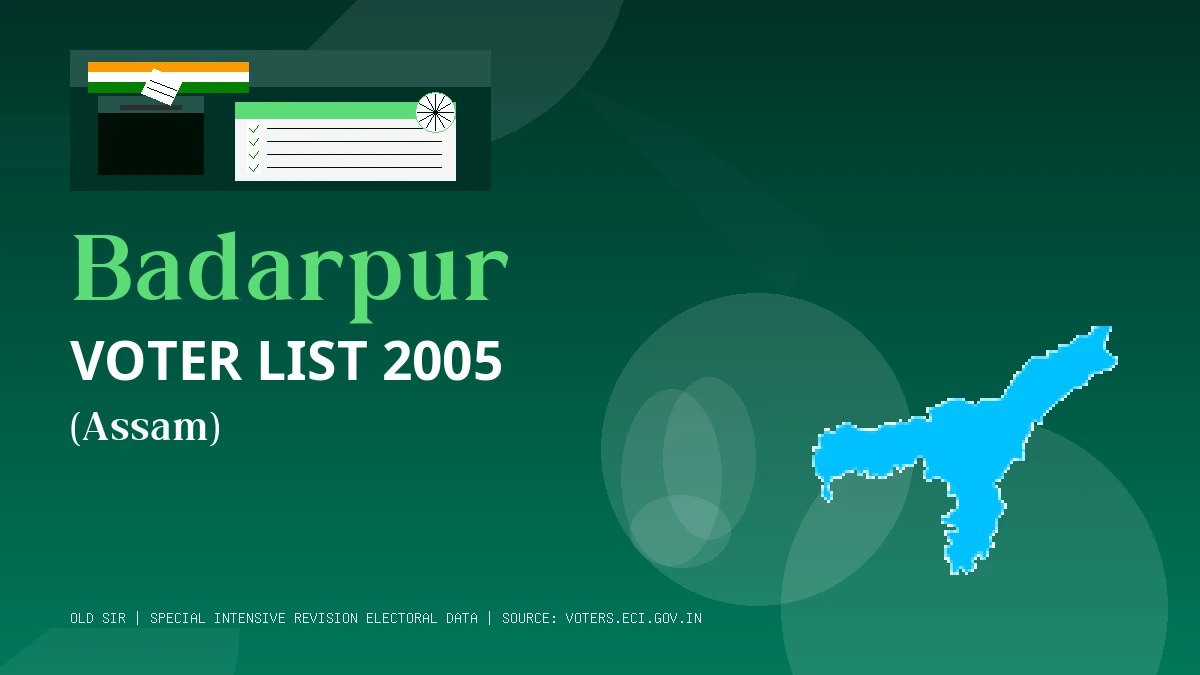 Badarpur Voter List 2005 PDF Download Assam