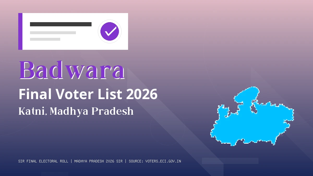 Badwara Final Voter List 2026 Madhya Pradesh