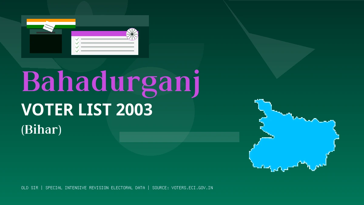 Bahadurganj Voter List 2003 PDF Download Bihar