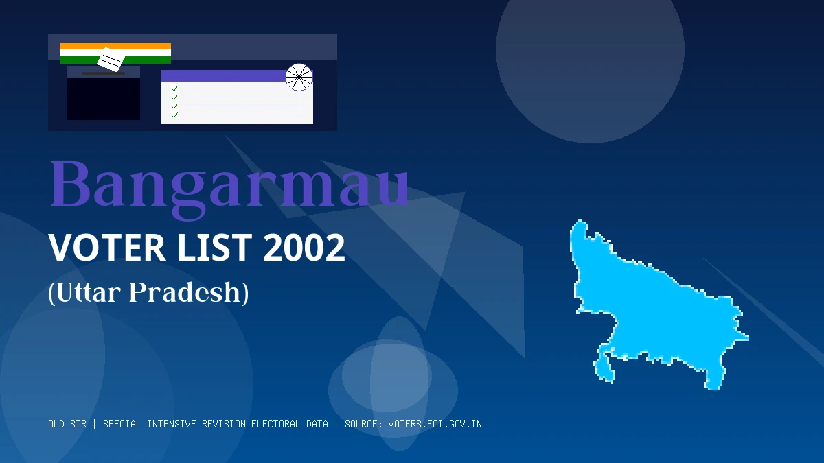 Bangarmau Voter List 2002 PDF Download Uttar Pradesh