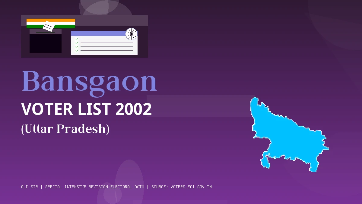 Bansgaon Voter List 2002 PDF Download Uttar Pradesh