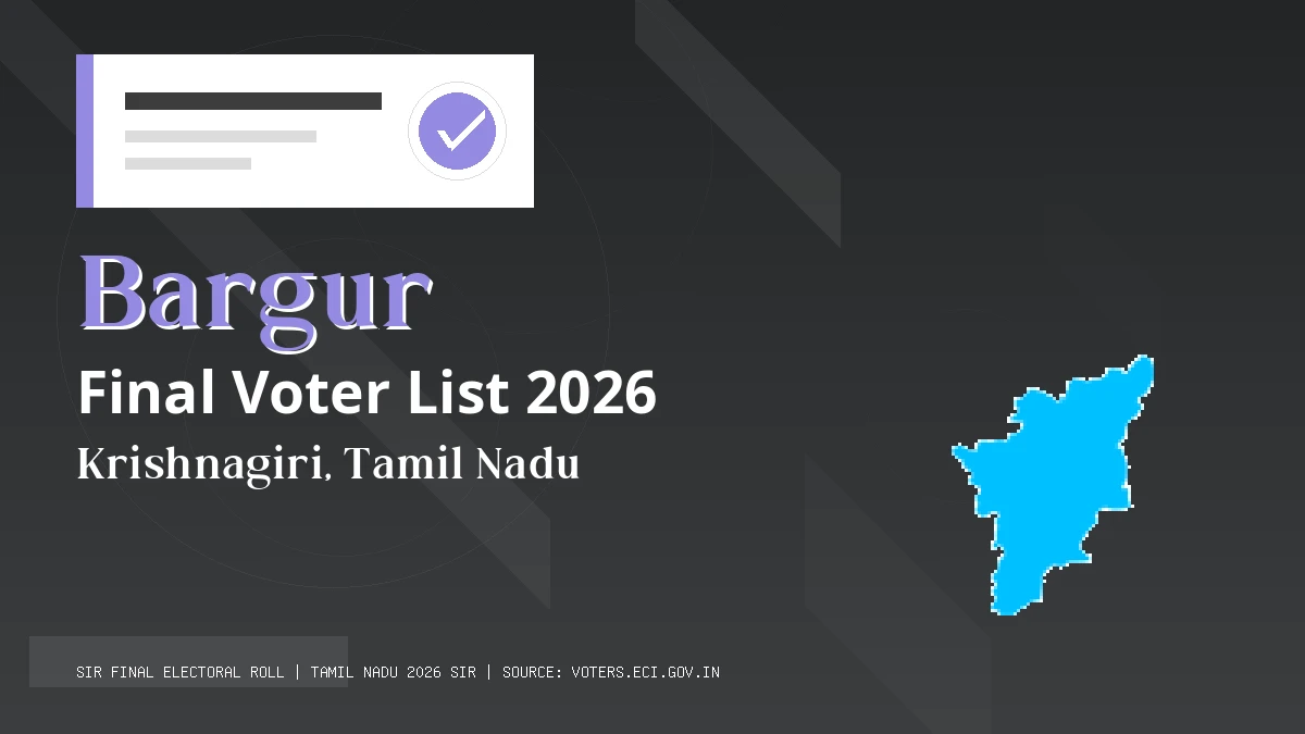 Bargur Final Voter List 2026 Tamil Nadu