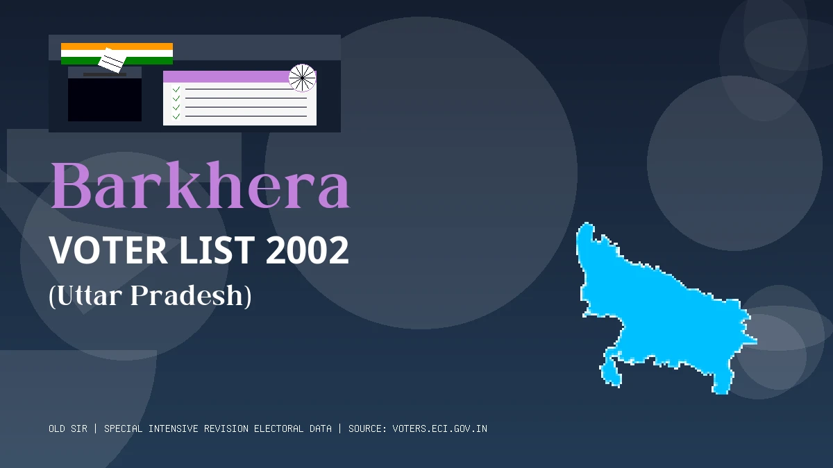 Barkhera Voter List 2002 PDF Download Uttar Pradesh