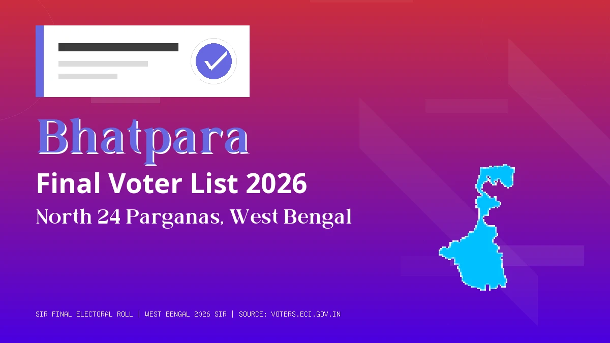 Bhatpara Final Voter List 2026 West Bengal