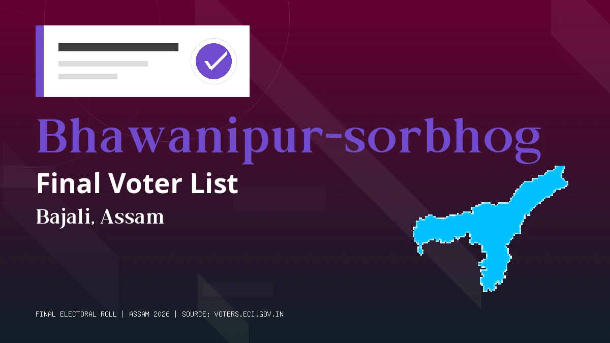 Bhawanipur-sorbhog Final Voter List Assam