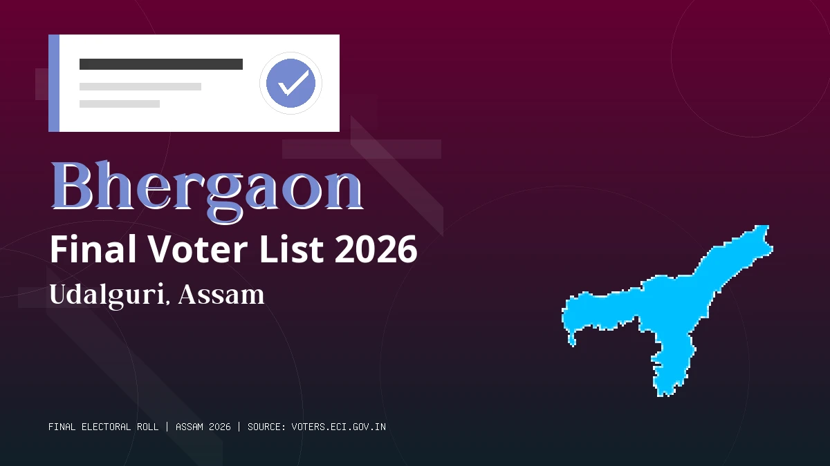 Bhergaon Final Voter List 2026 Assam