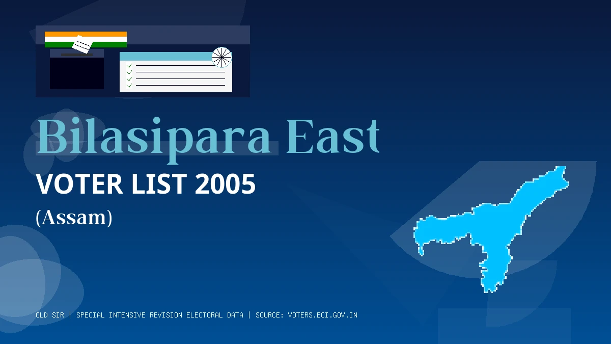 Bilasipara East Voter List 2005 PDF Download Assam