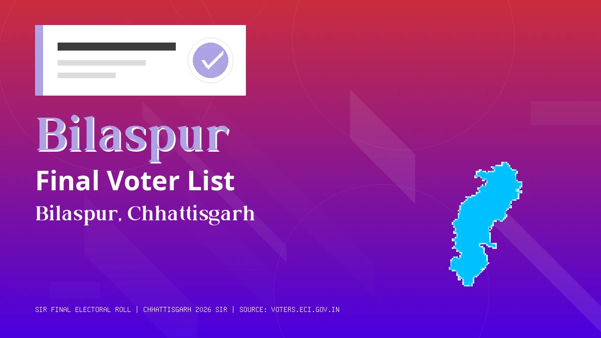 Bilaspur Final Voter List Chhattisgarh