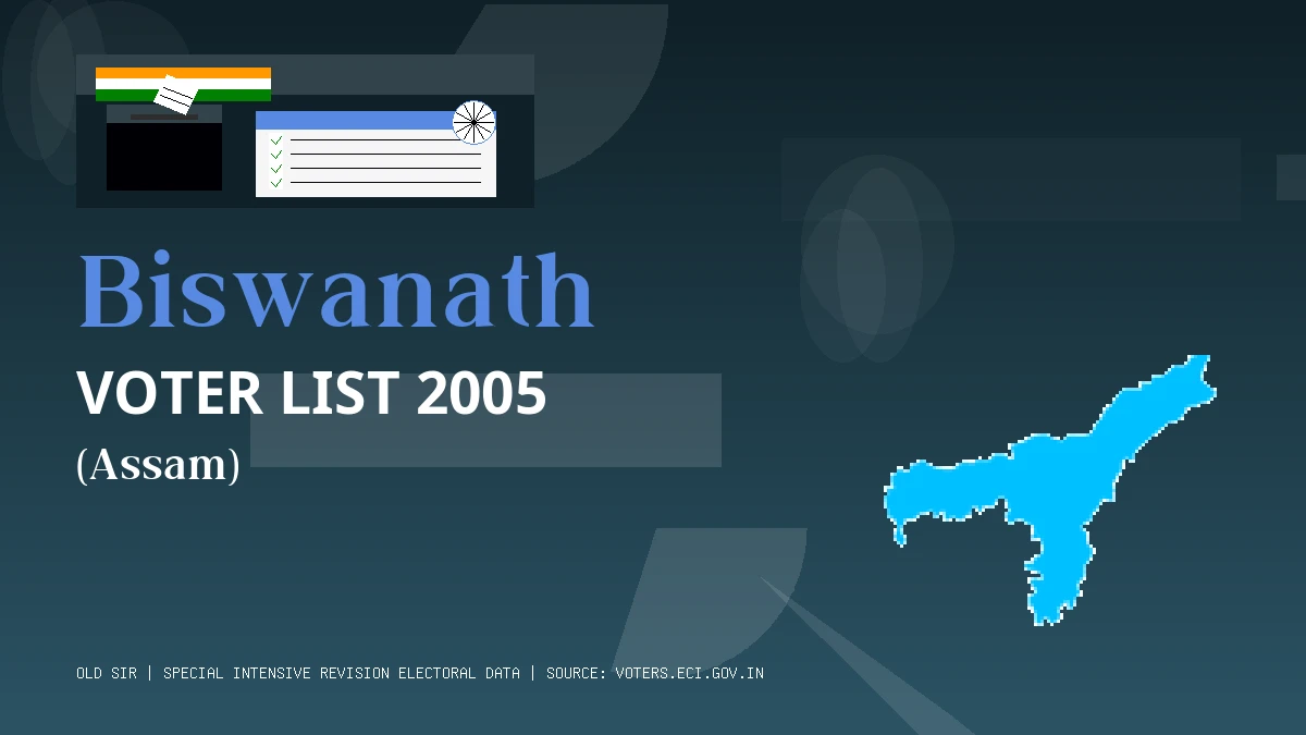 Biswanath Voter List 2005 PDF Download Assam