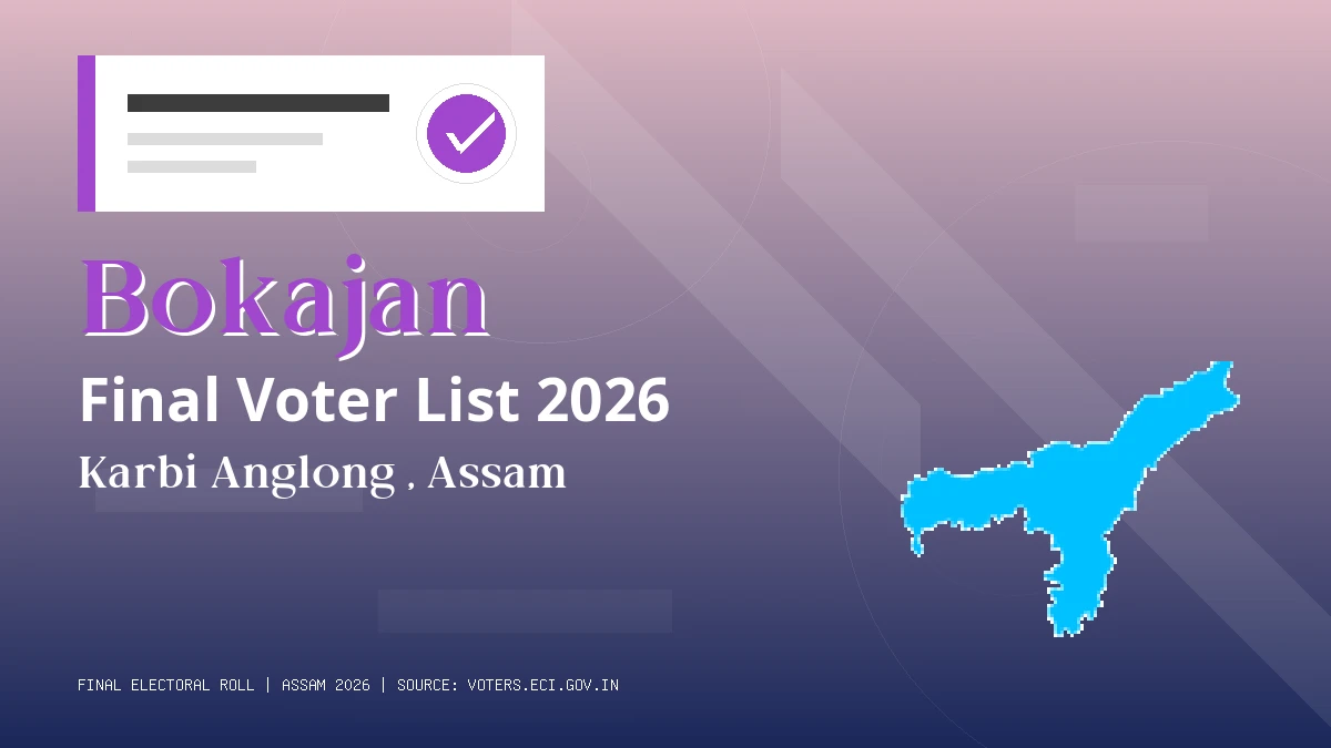 Bokajan Final Voter List 2026 Assam