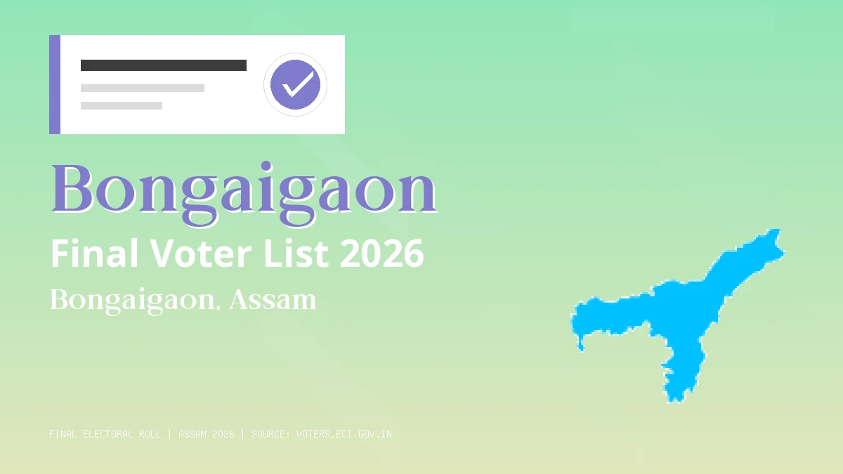 Bongaigaon Final Voter List 2026 Assam