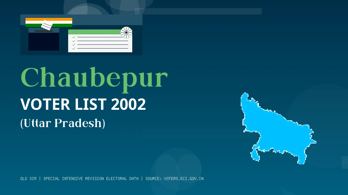 Chaubepur Voter List 2002 PDF Download Uttar Pradesh
