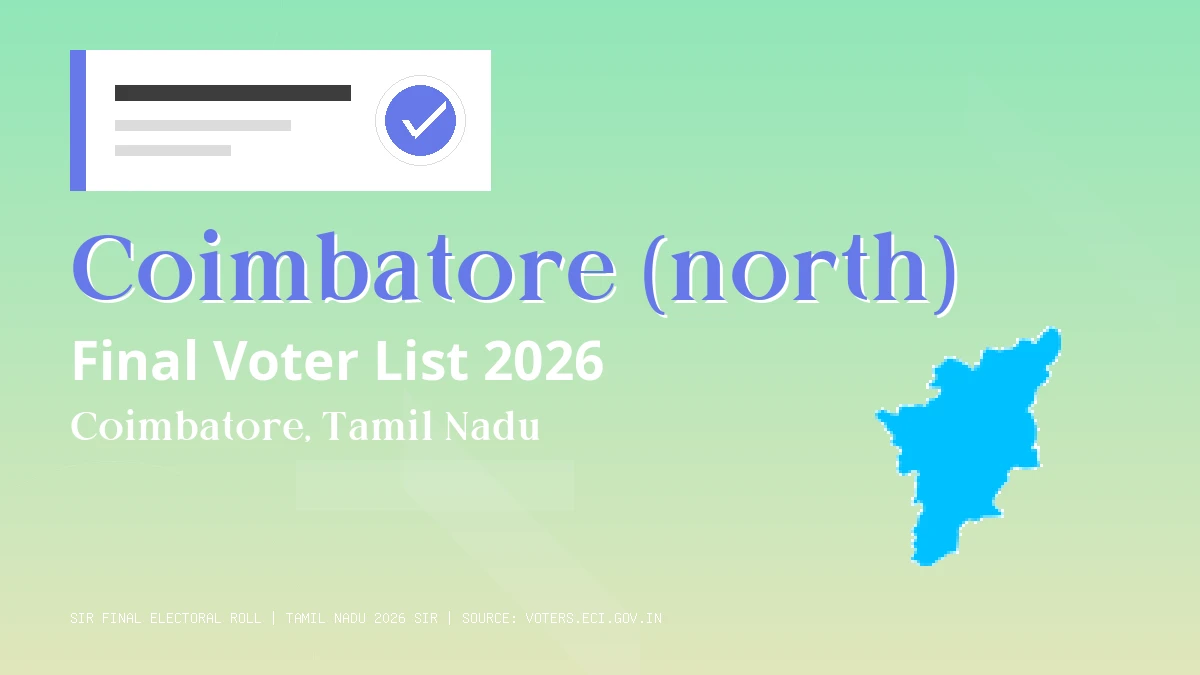 Coimbatore (north) Final Voter List 2026 Tamil Nadu