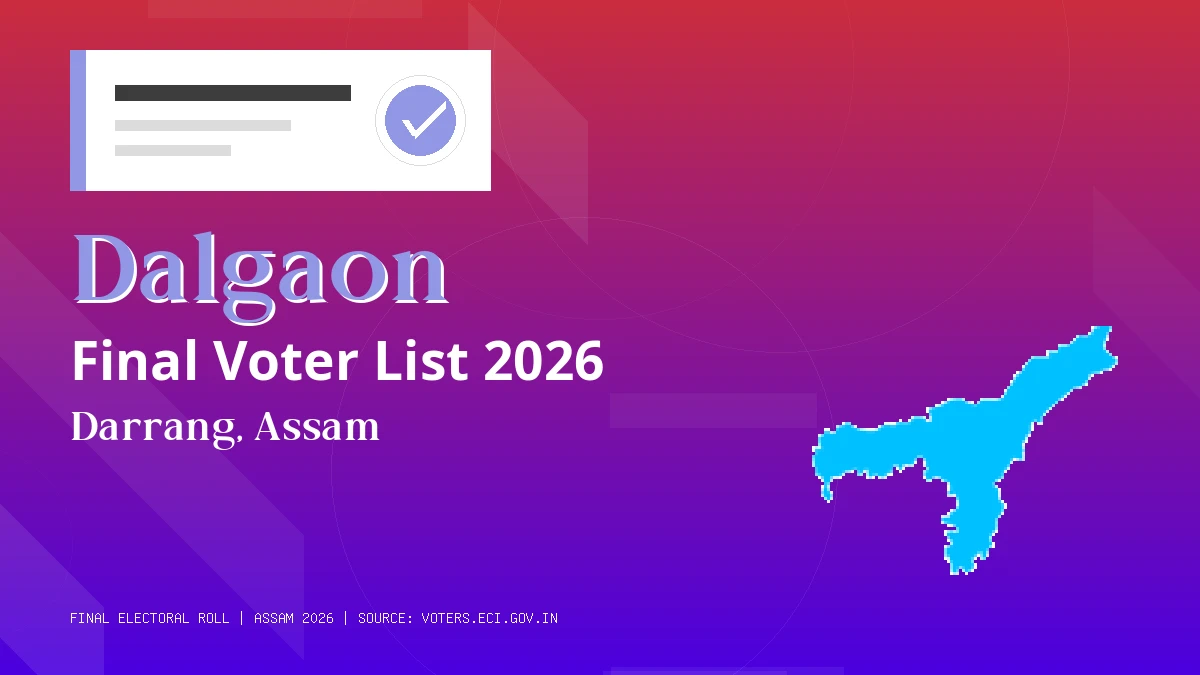 Dalgaon Final Voter List 2026 Assam