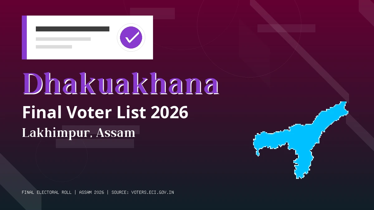 Dhakuakhana Final Voter List 2026 Assam