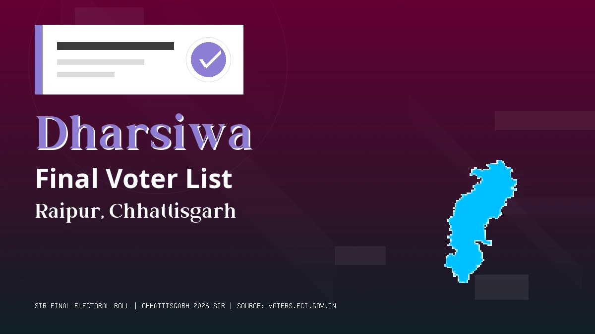 Dharsiwa Final Voter List Chhattisgarh