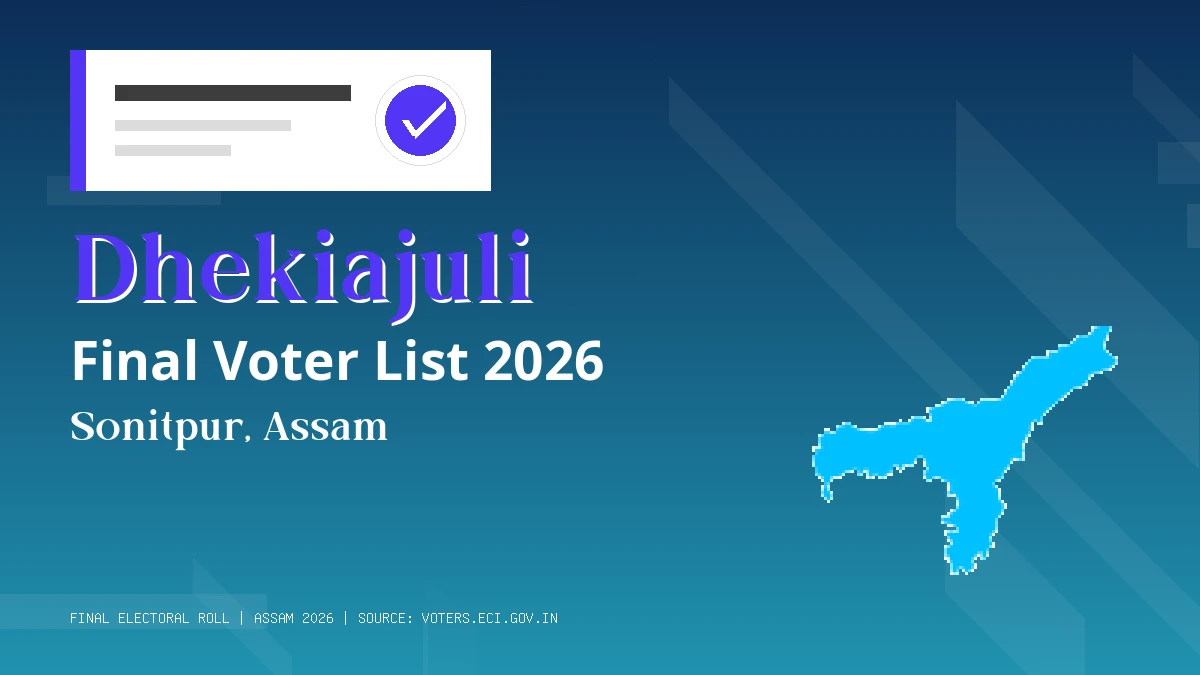 Dhekiajuli Final Voter List 2026 Assam
