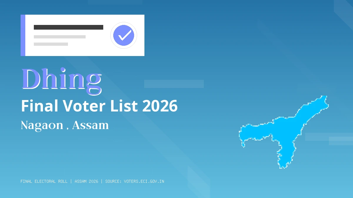 Dhing Final Voter List 2026 Assam