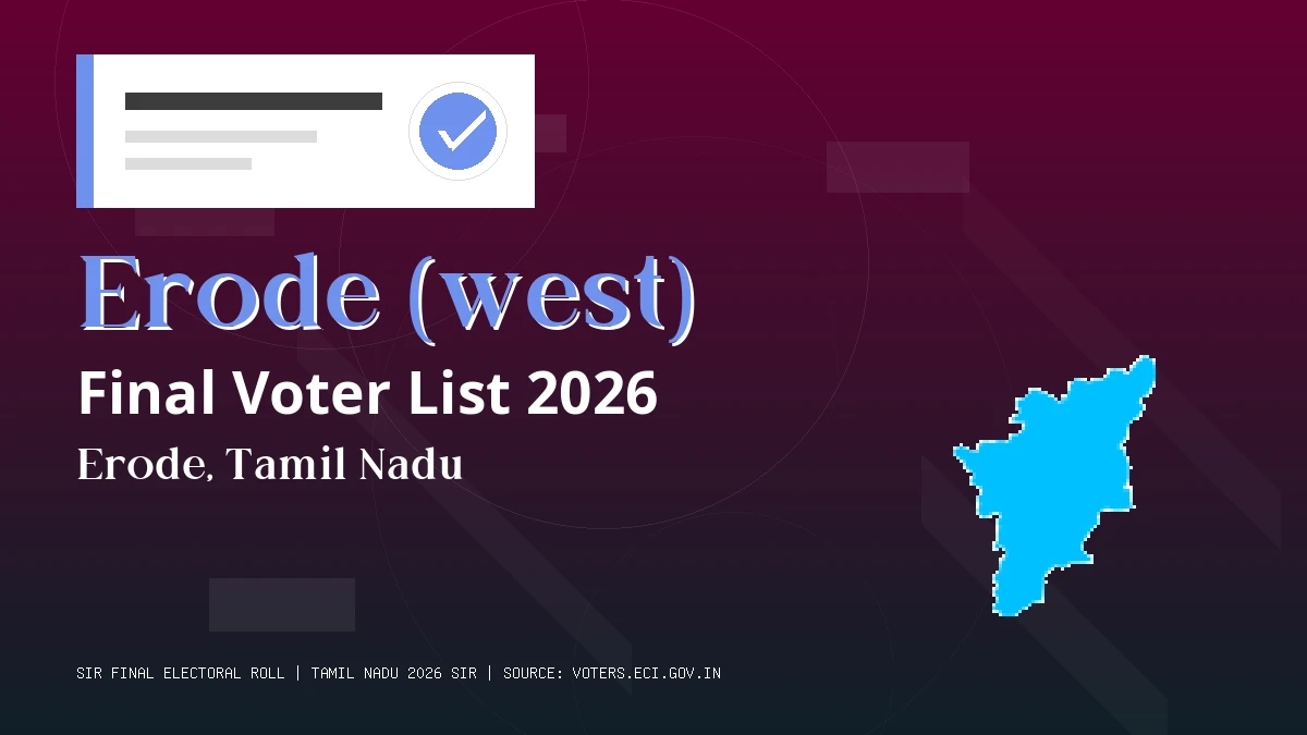 Erode (west) Final Voter List 2026 Tamil Nadu