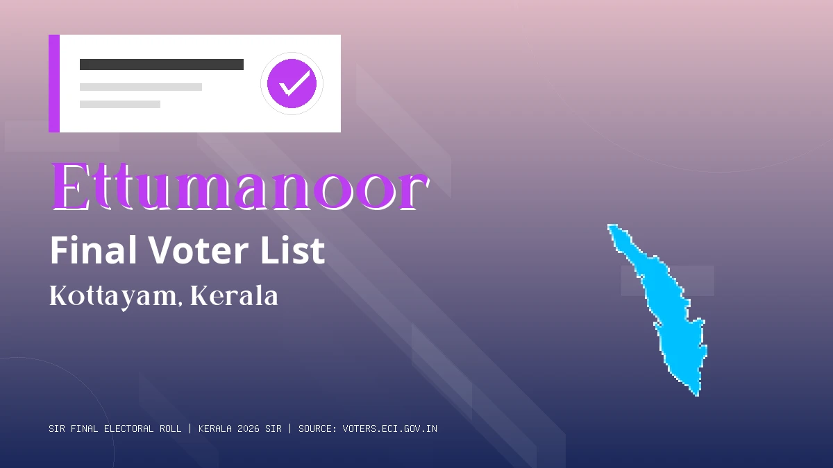Ettumanoor Final Voter List Kerala