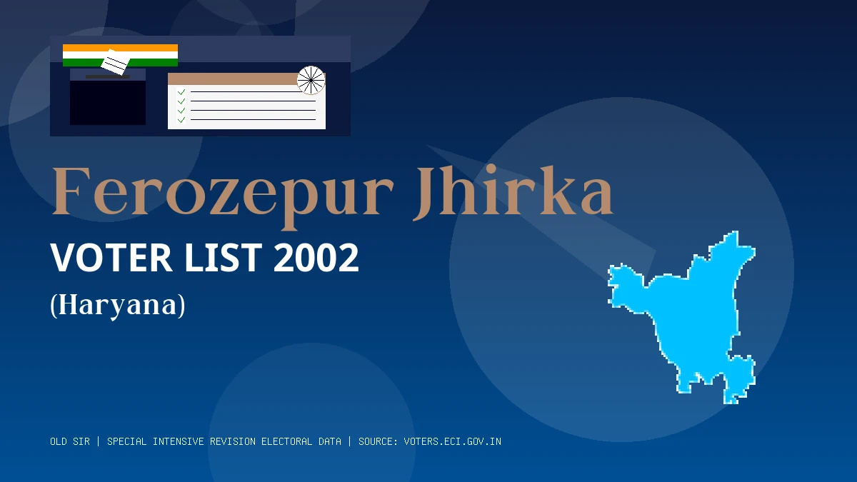 Ferozepur Jhirka Voter List 2002 PDF Download Haryana