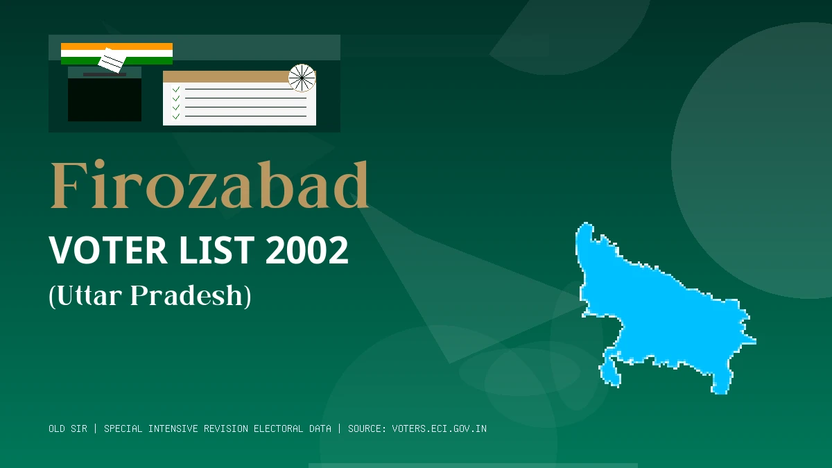 Firozabad Voter List 2002 PDF Download Uttar Pradesh