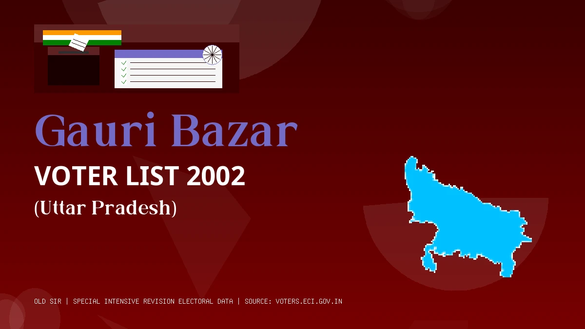 Gauri Bazar Voter List 2002 PDF Download Uttar Pradesh