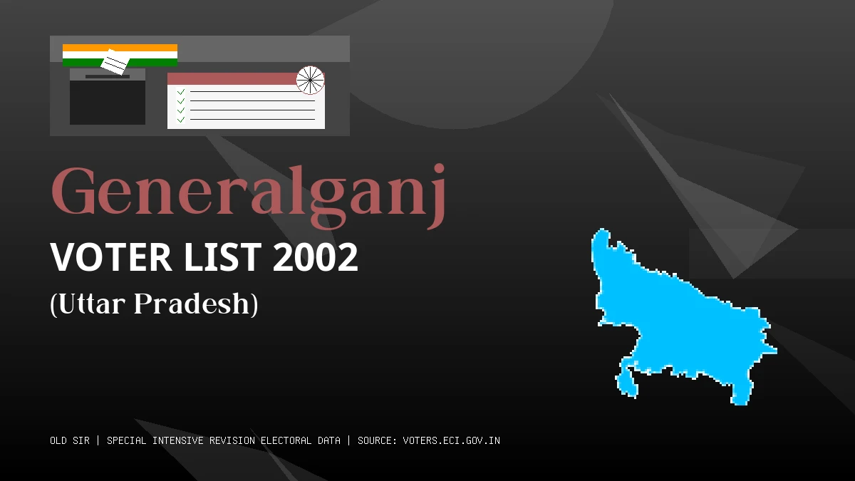 Generalganj Voter List 2002 PDF Download Uttar Pradesh