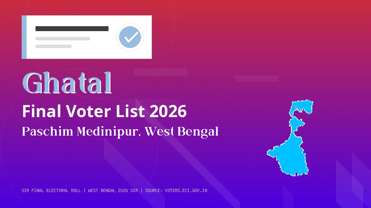 Ghatal Final Voter List 2026 West Bengal