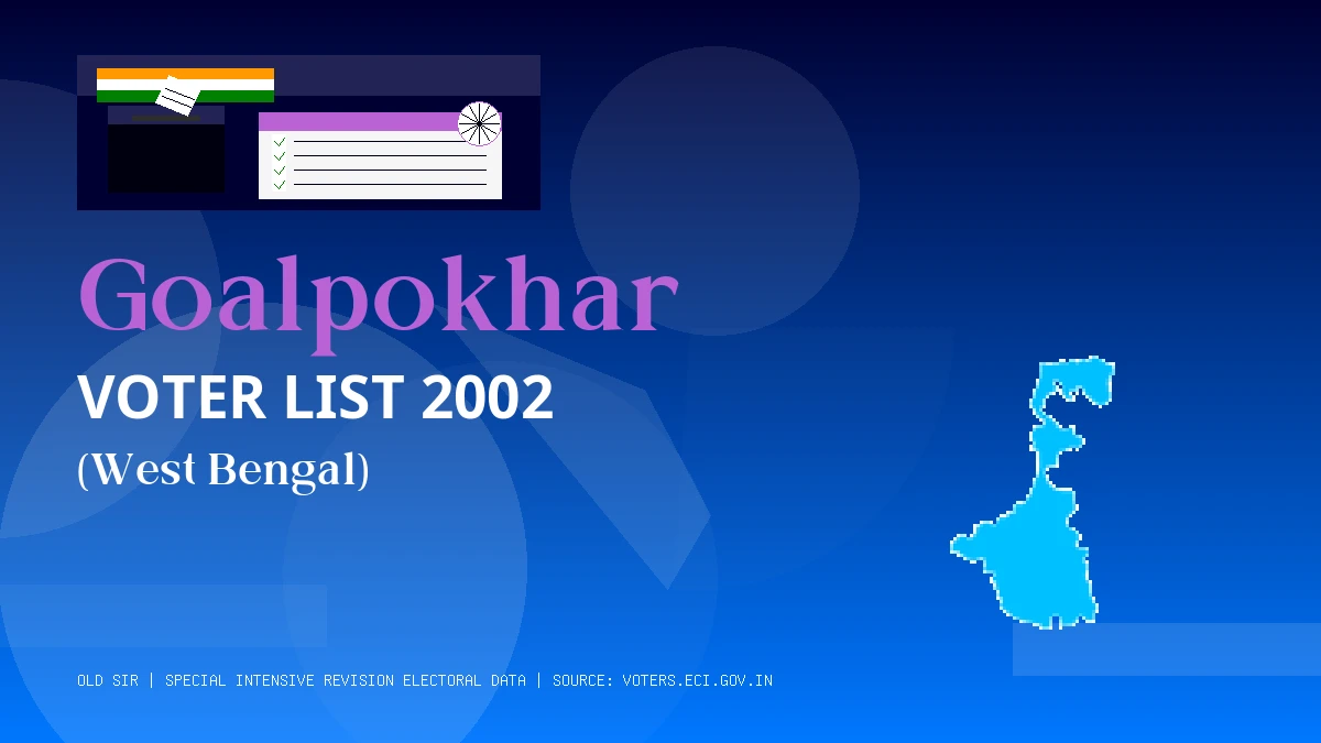 Goalpokhar Voter List 2002 PDF Download West Bengal
