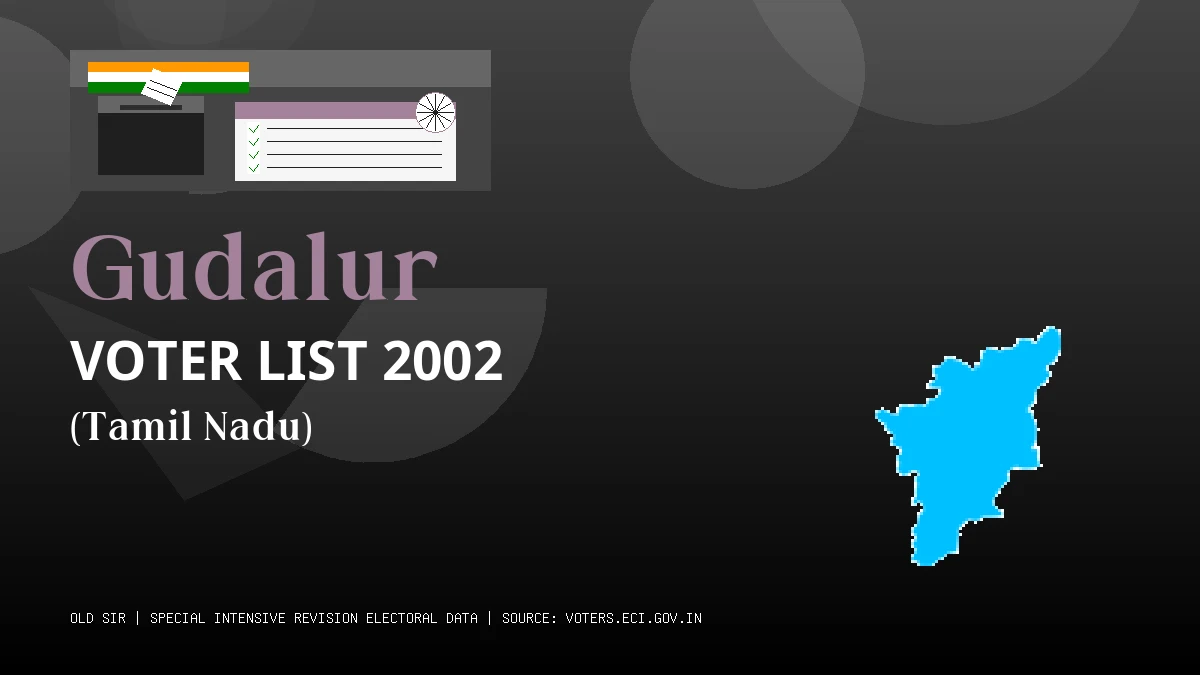 Gudalur Voter List 2002 PDF Download Tamil Nadu