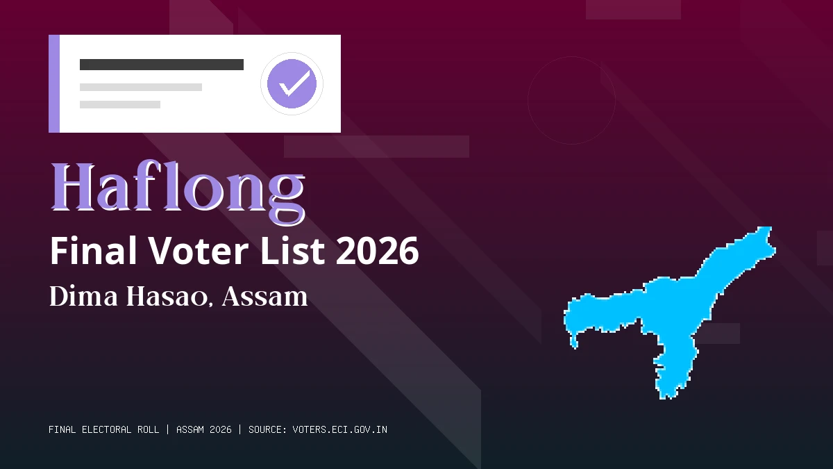 Haflong Final Voter List 2026 Assam
