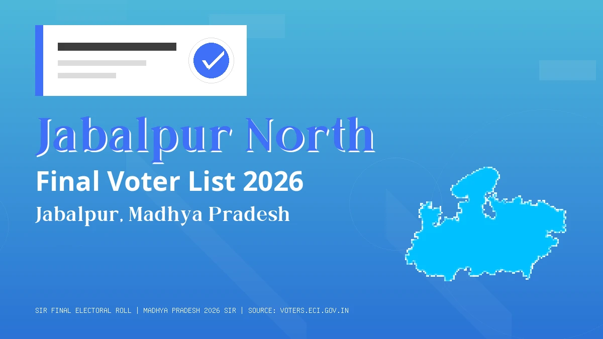 Jabalpur North Final Voter List 2026 Madhya Pradesh