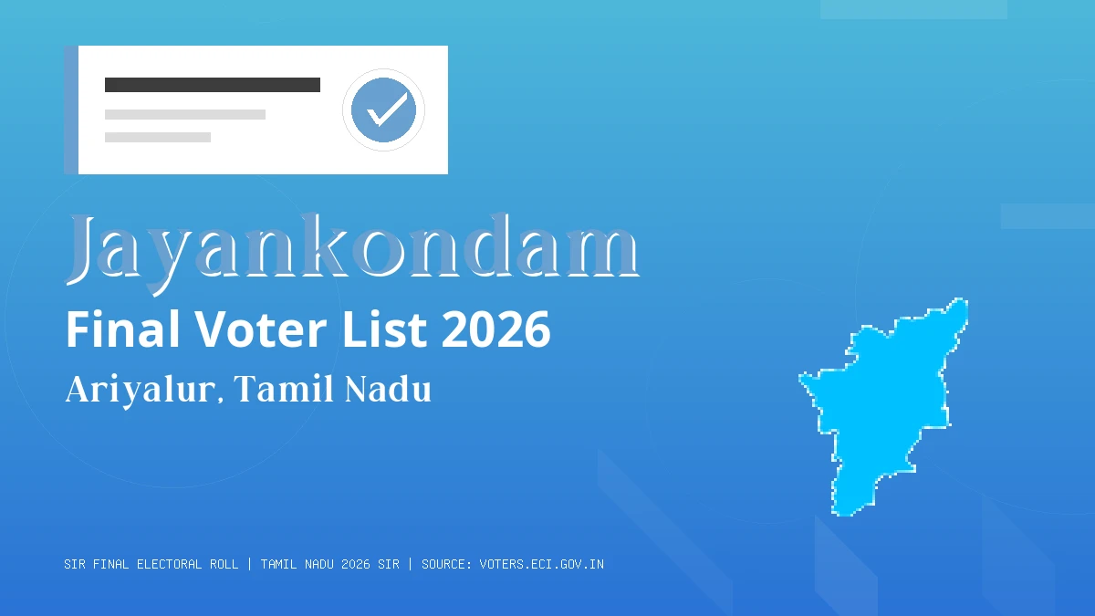 Jayankondam Final Voter List 2026 Tamil Nadu