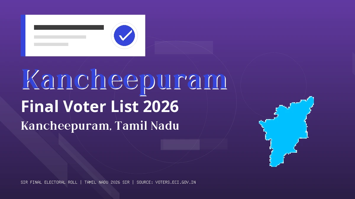 Kancheepuram Final Voter List 2026 Tamil Nadu