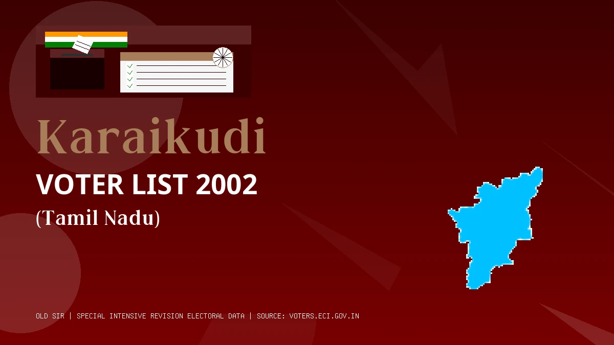 Karaikudi Voter List 2002 PDF Download Tamil Nadu