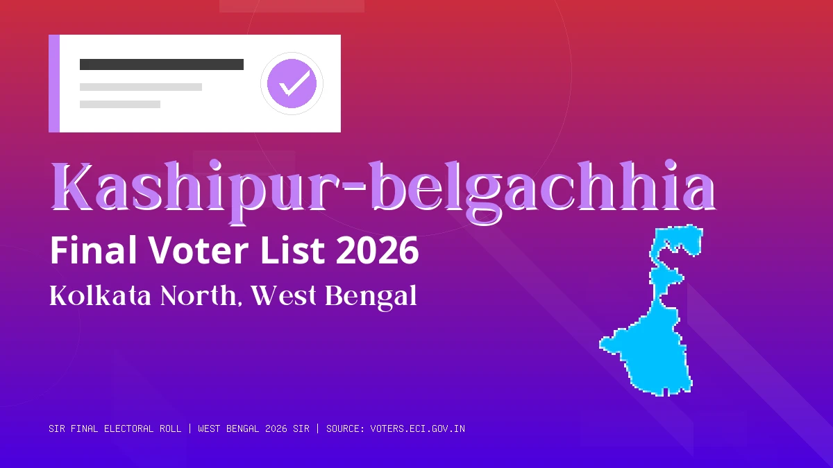 Kashipur-belgachhia Final Voter List 2026 West Bengal