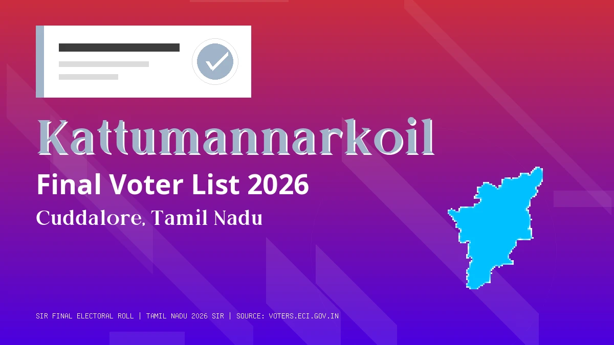 Kattumannarkoil Final Voter List 2026 Tamil Nadu