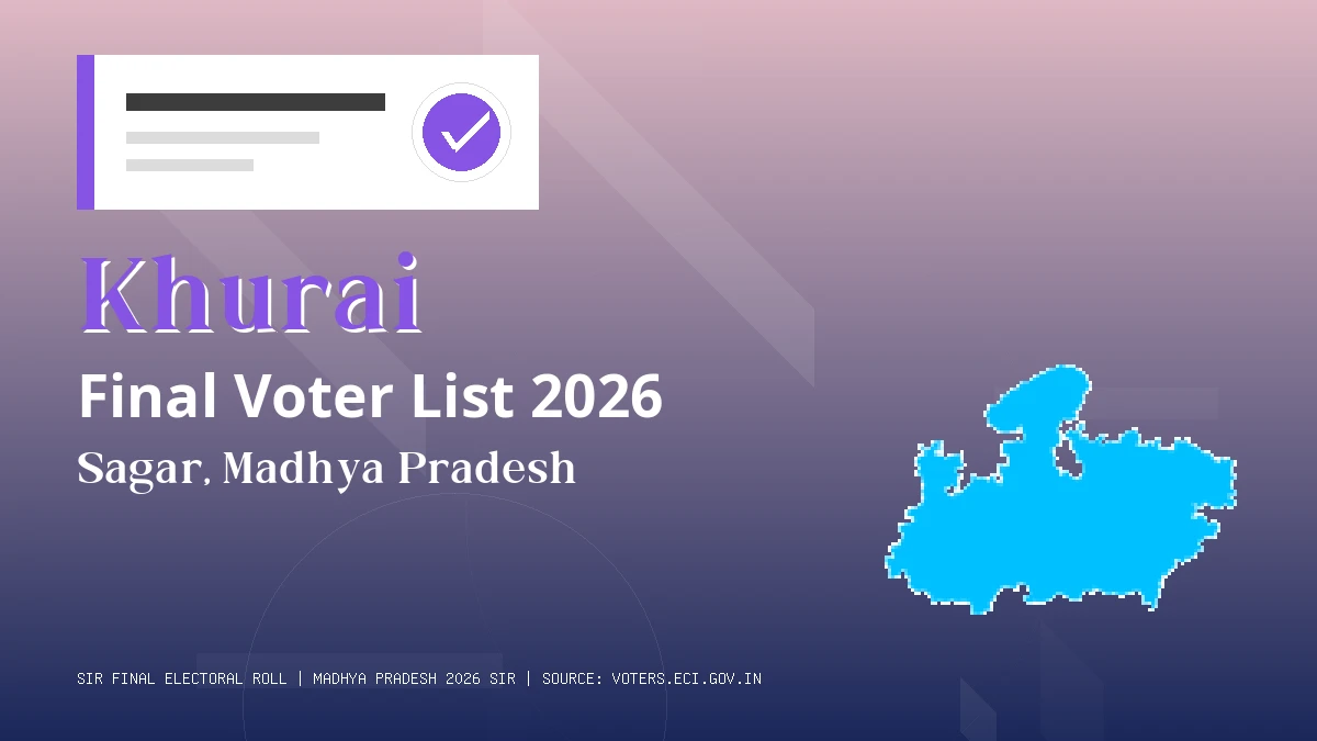 Khurai Final Voter List 2026 Madhya Pradesh