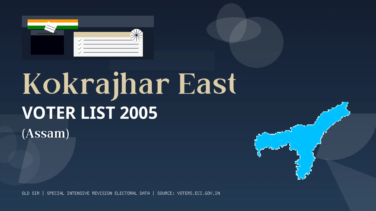 Kokrajhar East Voter List 2005 PDF Download Assam