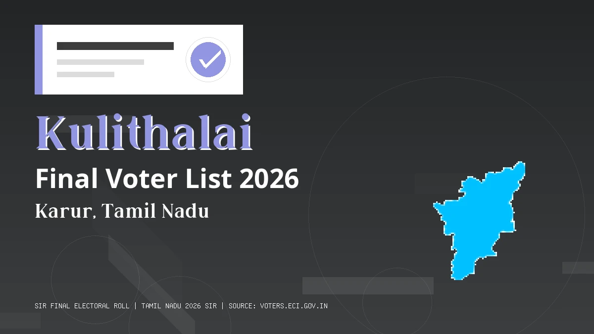 Kulithalai Final Voter List 2026 Tamil Nadu